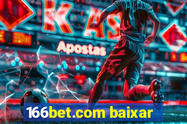 166bet.com baixar